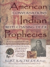 American Indian Prophecies (eBook): Conversations with Chasing Deer